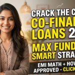 Co Financed Loans 2026 - Smart Strategies, EMI Math & Max Funding